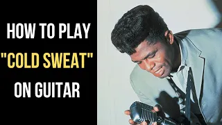 How to Play Cold Sweat on Guitar | James Brown