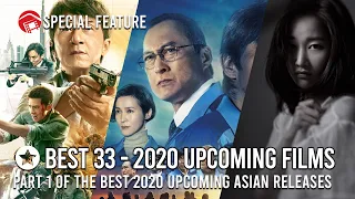 33 Movies to Watch Out For! The Best Upcoming Asian Film Releases 2020 Part 1