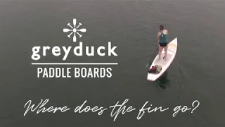 Where do you put a paddleboard fin?