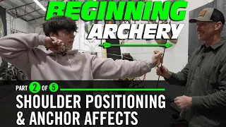 Archery 101 coaching: Shoulder position and anchor affects (part 2 of 5)