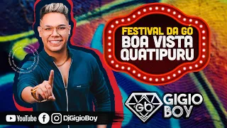 CD AO VIVO GIGIO BOY NO FESTIVAL DA GÓ EM BOA VISTA - QUATIPURU - LENDÁRIO RUBI 25,07,22