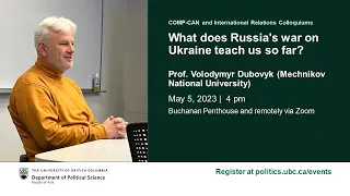 “What does Russia’s war on Ukraine teach us so far?” Prof. Volodymyr Dubovyk