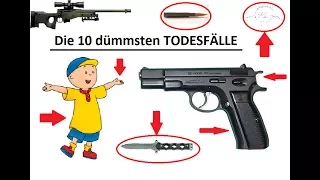 Die 10 dümmsten TODESFÄLLE