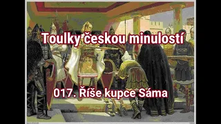 017. Toulky českou minulostí   Říše kupce Sáma