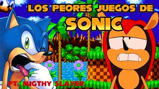 Los 10 peores juegos de Sonic feat.Migthy Slayer