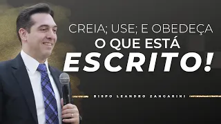 Creia; use; e obedeça o que está escrito!