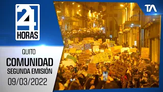 Noticias Quito: Noticiero 24 Horas 09/03/2022 (De la Comunidad Segunda Emisión)