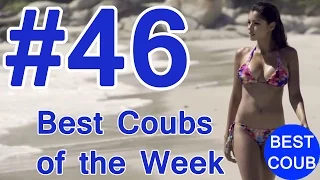 Best Coub of the Week | Лучшие Кубы Недели #46