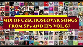 Mix of czechoslovak songs from SPs and EPs Vol. 67