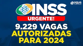 Concurso INSS 2024: Proposta Orçamentária Aprova 9229 vagas