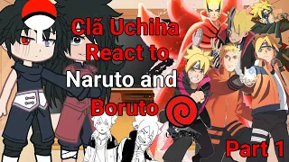 ♥️Uchihas React to Naruto and Boruto♥️🔥//Part1 ||GC🇧🇷🇺🇲