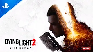 DYING LIGHT 2 Stay Human - Official Gameplay Trailer | PS4