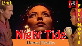 Night Tide 1961|  Horror | Thriller | Full Movie