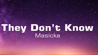 Masicka - They Don't Know lyrics