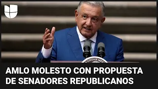 "A México se le respeta": AMLO se opone a que EEUU combata a cárteles en su territorio