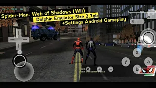 Spider-Man: Web of Shadows Gameplay On Dolphin Emulator Android