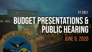 Ada County FY21 Budget Presentations – June 9, 2020