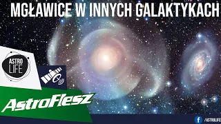 Mgławice planetarne w innych galaktykach a stała Hubble'a - AstroFlesz #48