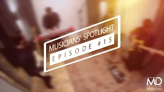 MD Presents : Musicians' Spotlight Ep. #15 / ΝΤΠ.