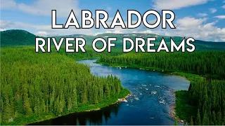 Labrador River of Dreams