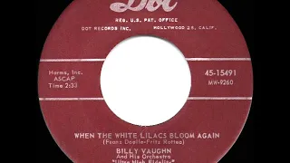 1956 HITS ARCHIVE: When The White Lilacs Bloom Again - Billy Vaughn