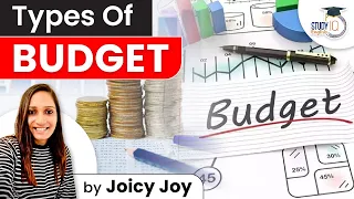 Types Of Budget | Budget | Classification Of Budget in English | Budgetary Control | UPSC 2022