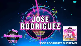 FunkTasty Crew #062 Jose Rodriguez Guest Mix