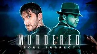 Заслуженный Шедевр - Murdered: Soul Suspect - Полное прохождение / Русская озвучка