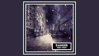 Danger