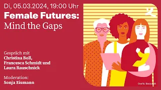 Female Futures: Mind the Gaps (2024)