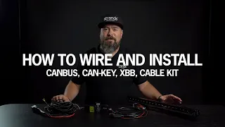 HOW TO WIRE AND INSTALL DRIVING LIGHTS AND LED BARS – CANBUS, CAN-KEY, XBB - GUIDE