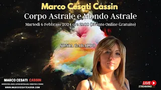 📢  Marco Cesati Cassin & Sonia Gabaldo: Corpo Astrale e Mondo Astrale