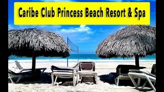 Caribe Club Princess Beach Resort & Spa 2018