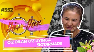 Yor-yor 352-son O'Z OILAM O'Z UYIMGA SIG'DIRMADI! (25.04.2022)