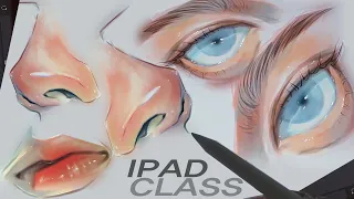 ✍🏻 IPAD CLASS - EYES, NOSE, LIPS [DIGITAL ART TUTORIAL] ✍🏻