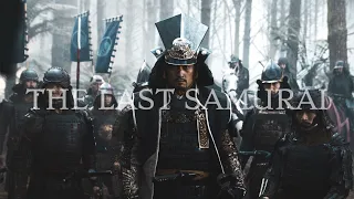 The Last Samurai x Edit