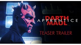 DARTH MAUL: Apprentice - Star Wars Fan Film TEASER