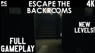 Escape The Backrooms (New Update) Full Gameplay Walkthrough 4K PC Game No Commentary