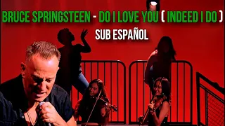 Do I Love You (Indeed I Do) Subtitulada en Español