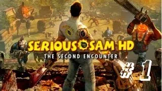 Serious Sam HD Second Encounter Co-op Прохождение Часть 1