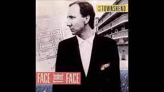 Pete Townshend - Face the face (HQ)