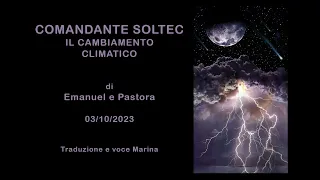 COMANDANTE SOLTEC - Il Cambiamento Climatico, di Emanuel e Pastora, 03/10/2023