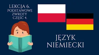 🟢 Niemiecki lekcja 6. • Język niemiecki - Podstawowe zwroty po niemiecku część 4. Nauka niemieckiego