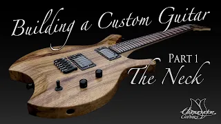 Building a Custom Guitar - Part 1 "Making the Neck"