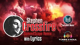 Stephen | Crossfire with Lyrics SummitScape Remix No Copyright Music