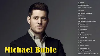 Michael Buble Greatest Hits Full Album - The Best Of Michael Buble 2020