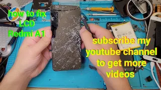 Redmi A1 LCD replacement |how to fix LCD Redmi A1 |Redmi A1 LCD repair