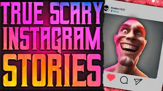 True Scary Instagram Horror Stories