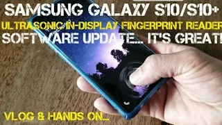 Samsung Galaxy S10/S10+ Software Update for you Ultrasonic IN-DISPLAY FINGERPRINT READER
