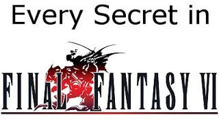 All Secrets in Final Fantasy 6 *SPOILERS* (Part 1)